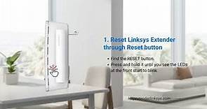 Reset Linksys Extender | Through Reset Button | Through Linksys Web Interface