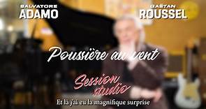 Salvatore Adamo & Gaëtan Roussel - Poussière au vent (extrait)