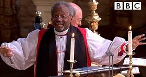 Love is the way | Bishop Michael Curry's captivating sermon - The Royal Wedding - BBC
