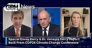 Special Envoy John Kerry & Dr. Vanessa Kerry Report Back From COP26 In Glasgow