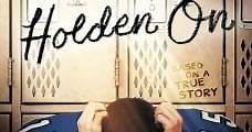 Holden On (2017) Online - Película Completa en Español / Castellano - FULLTV