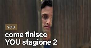 Come finisce la stagione 2 di YOU | Netflix Italia