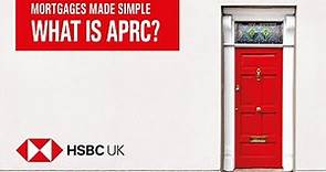 What is APRC? | Mortgages Made Simple | HSBC UK