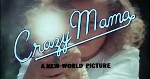 CRAZY MAMA (1975) Official Trailer