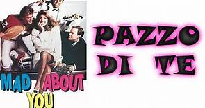 PAZZO DI TE (1989) Film Completo