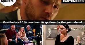 EastEnders 2024 preview: 10 spoilers for the year ahead