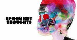 Spoon - Hot Thoughts