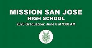 Mission San Jose High School Graduation Ceremony - 6.6.23
