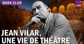 Jean Vilar, défenseur d'un théâtre populaire