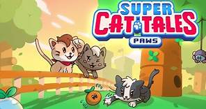Super Cat Tales: PAWS - Preview Trailer