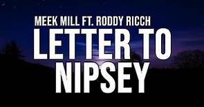Meek Mill - Letter To Nipsey (Lyrics) ft. Roddy Ricch