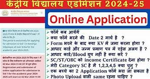 KVS/Kendriya Vidyalaya Admission 2024-25 | KVS class 1 Registration Date Eligibility, Application