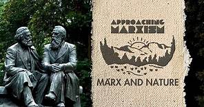 Marx and Nature | Approaching Marxism