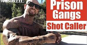 Prison Gangs- Shot Caller