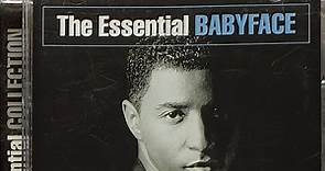 Babyface - The Essential Babyface