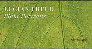 Lucian Freud: Plant Portraits
