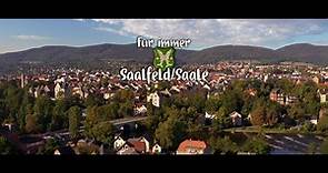 Für immer Saalfeld - Imagefilm der Stadt Saalfeld/Saale