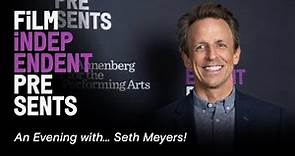 An Evening with Seth Meyers (Mike Schur moderates) | FiLM iNDEPENDENT PRESENTS
