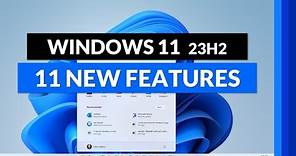 11 New Features in Windows 11 23h2 // Tips and Tricks for the 2023 Update
