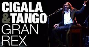 Diego El Cigala. Cigala & Tango. Concierto Teatro Gran Rex de Buenos Aires