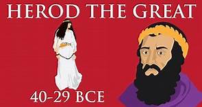 Herod the Great (40-29 BCE)
