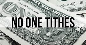 The Lies of the Tithe (No One Tithes)