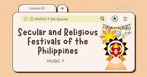 Music 7 Lesson 1: Secular and Religious Festivals of the Philippines | Quarter 4