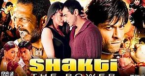 Shakti: The Power Full Movie 2002 | Shah Rukh Khan | Karishma Kapoor | Nana Patekar | Review & Facts