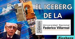 El iceberg de la Universidad Federico Villarreal (UNFV)