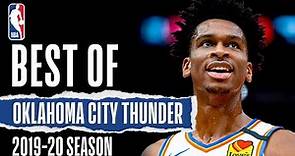 Oklahoma City Thunder's BEST Plays | 2019-20 Season