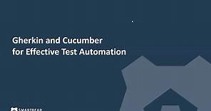 Gherkin and Cucumber for Effective Test Automation