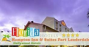 Hampton Inn & Suites Fort Lauderdale Airport - Hollywood Hotels, Florida