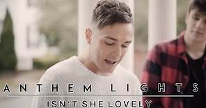 Isn't She Lovely (Mother's Day Version) | Anthem Lights