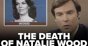 The death of Natalie Wood: Original 1981 news coverage