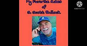 My Favorite S. Scott Bullock Voice Roles