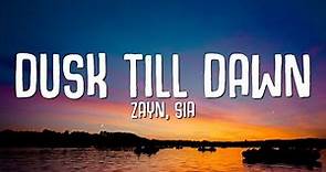 ZAYN, Sia - Dusk Till Dawn (Lyrics)