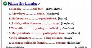 Fill in the blanks with correct form of verbs | Choose the correct form of verbs| Fill in the blanks