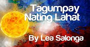 Lea Salonga - Tagumpay Nating Lahat (Lyric Video)