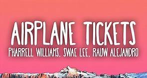 Pharrell Williams, Swae Lee & Rauw Alejandro - Airplane Tickets