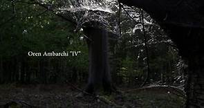 Oren Ambarchi "IV" (Official Music Video)