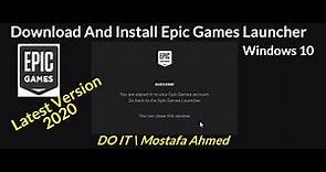 Download And Install Epic Games Launcher On Windows 10 || 32/64 Bit (2020 Latest)