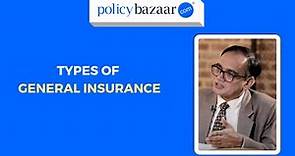 General Insurance - Types of General Insurance | Insurance Companies in India [2021]