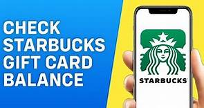 How to Check Starbucks Gift Card Balance Online - Quick and Easy