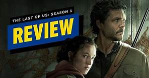 The Last of Us: Season 1 Review