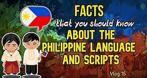 Facts that you should know about Philippine languages and indigenous scripts