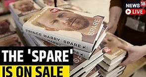 Prince Harry Memoir Release Live Updates | Prince Harry's Memoir ‘Spare’ Goes On Sale | News18 Live