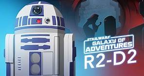 R2-D2 - A Loyal Droid | Star Wars Galaxy of Adventures