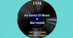 1934 Mal Hallett - An Earful Of Music (Clark Yocum, vocal)