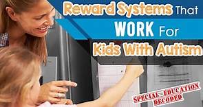 Four Simple Reward Systems For Kids | Special Education Decoded