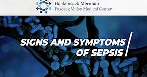 Signs and Symptoms of Sepsis